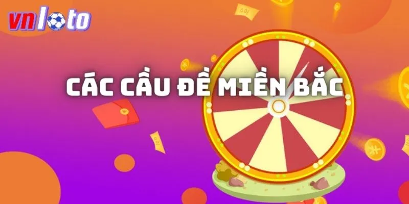 các cầu đề miền bắc