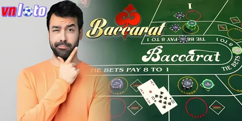 Công thức Baccarat chơi như thế nào luôn thắng từ cao thủ chuyên nghiệp VNloto