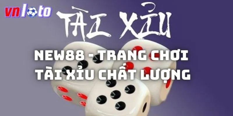 New88 nằm trong top các trang chơi tài xỉu